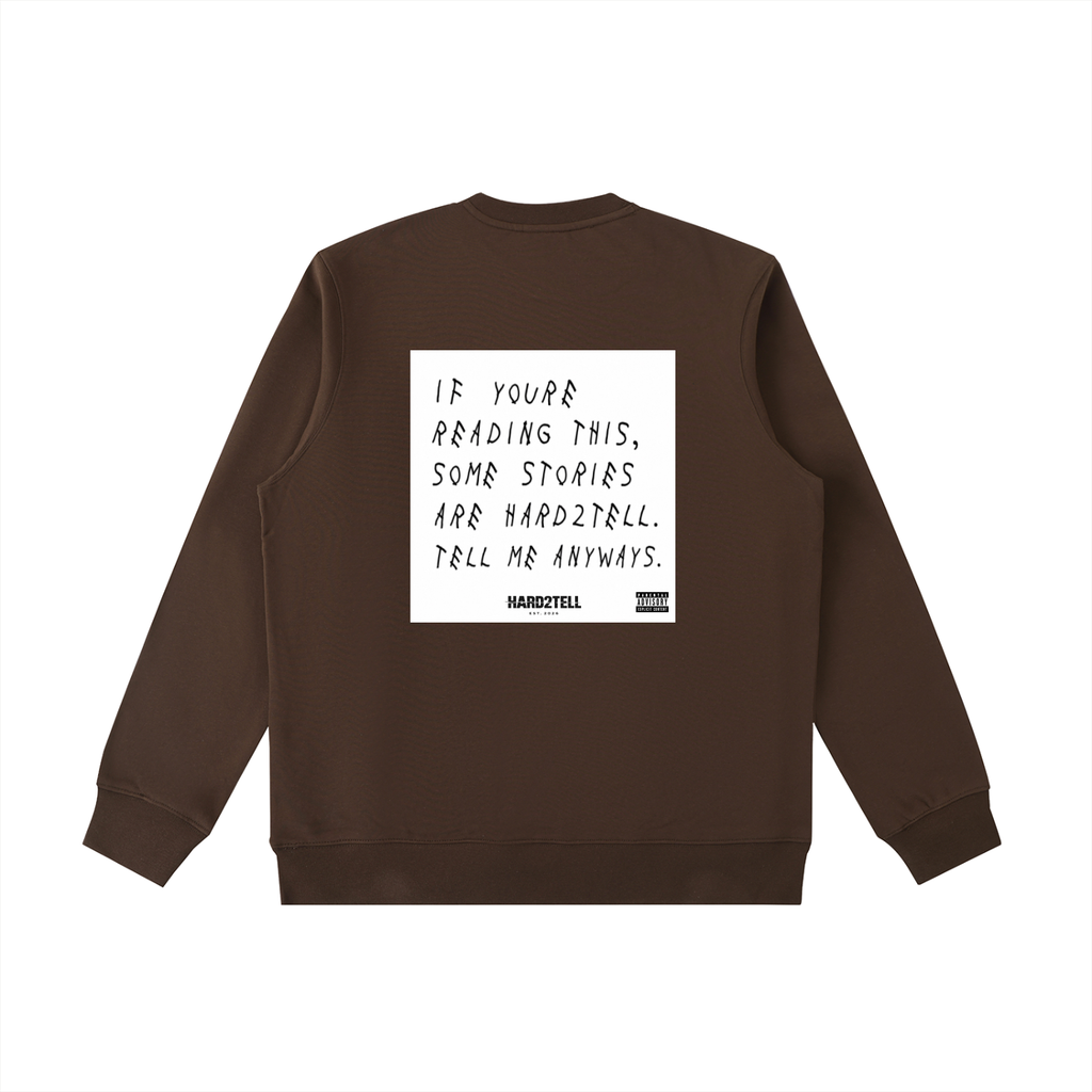 If You're Reading This Crewneck