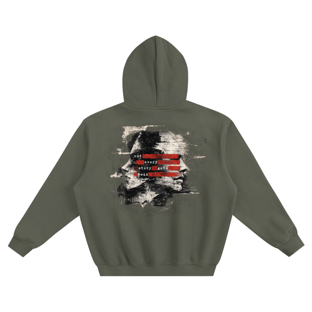 Not Every Story Gets Told Hoodie