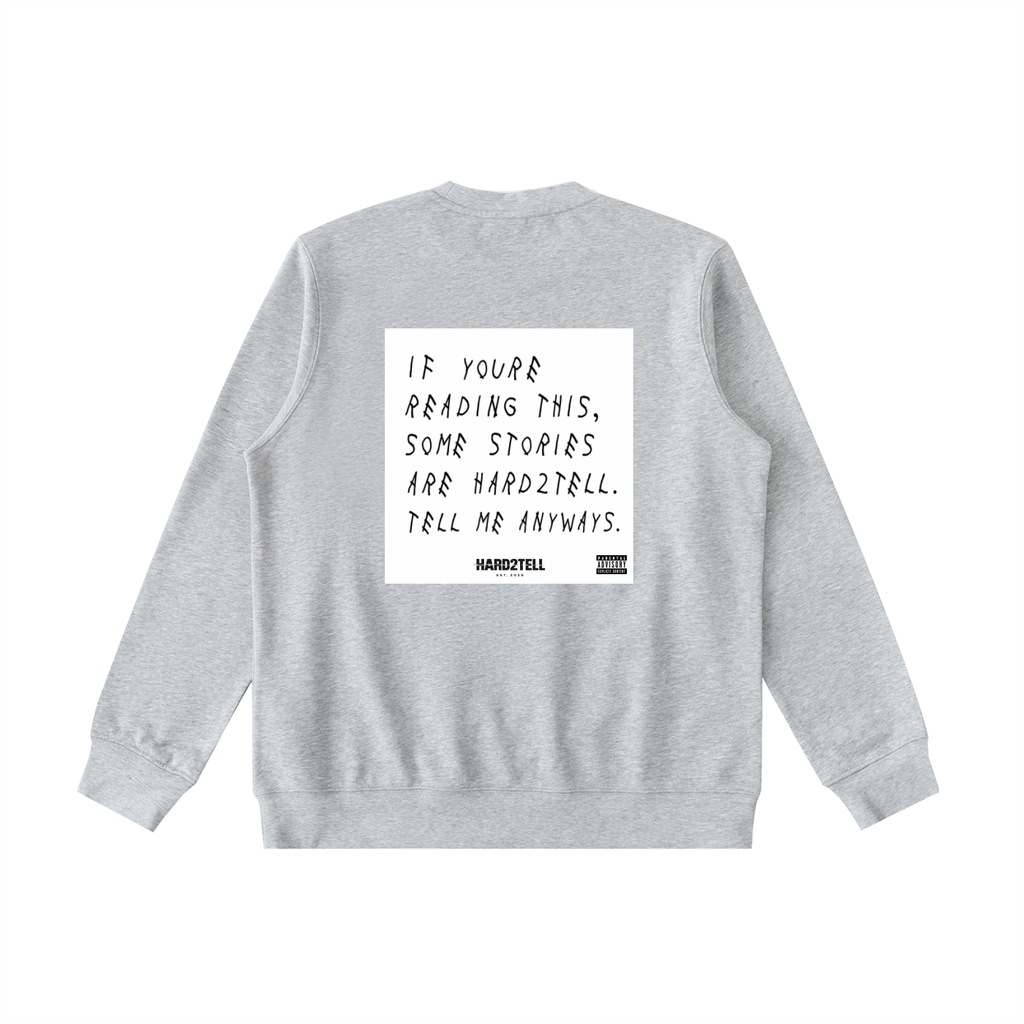 If You're Reading This Crewneck
